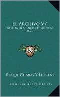 El Archivo V7: Revista De Roque Chabas Y Llorens