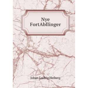  Nye FortAbllinger Johan Ludvig Heiberg Books