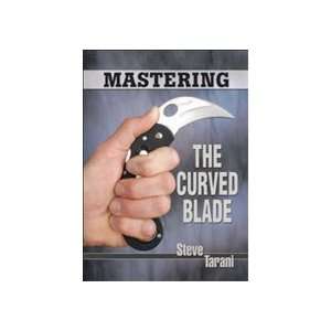    Mastering the Curved Blade Book by Steve Tarani: Everything Else