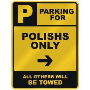   FOR  POLISH ONLY  PARKING SIGN COUNTRY POLAND