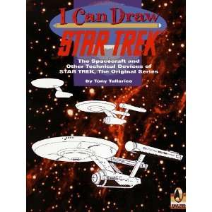  The Starships of Star Trek (I Can Draw) [Paperback]: Tony 