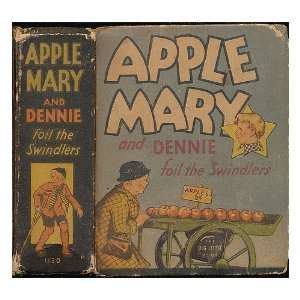   Mary and Dennie foil the swindlers / by Martha Orr: Martha Orr: Books