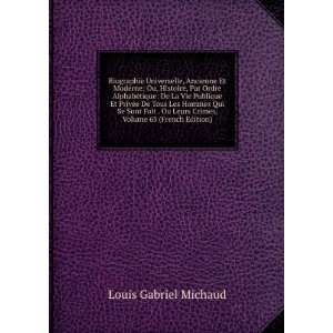   Leurs Crimes, Volume 63 (French Edition) Louis Gabriel Michaud Books