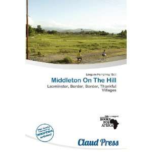  Middleton On The Hill (9786200961235) Lóegaire Humphrey Books
