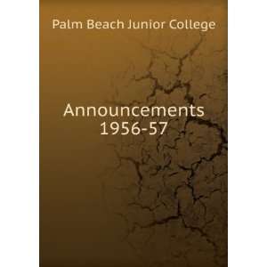 Announcements. 1956 57: Palm Beach Junior College:  Books
