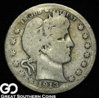 1913 S Barber Quarter ** SUPER SCARCE KEY DATE TO THE SERIES  