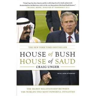  House of Bush, House of Saud  The Secret Relationship 