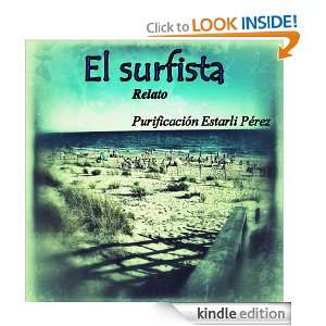 El surfista (Spanish Edition) PURIFICACIÓN ESTARLI PÉREZ  