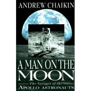  A Man on the Moon The Voyages of the Apollo Astronauts 