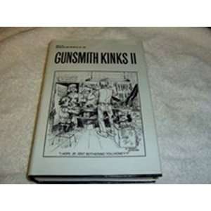   Bob Brownells Gunsmith Kinks II [Hardcover] F. R. Bob Brownell
