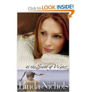  At the Scent of Water [Paperback]: Linda Nichols: Books