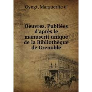   unique de la BibliothÃ¨que de Grenoble Marguerite d Oyngt Books