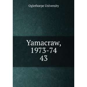  Yamacraw, 1973 74. 43: Oglethorpe University: Books