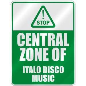    CENTRAL ZONE OF ITALO DISCO  PARKING SIGN MUSIC