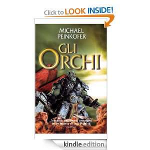 Gli orchi (Fantasy) (Italian Edition): Michael Peinkofer, R. Sorgo 
