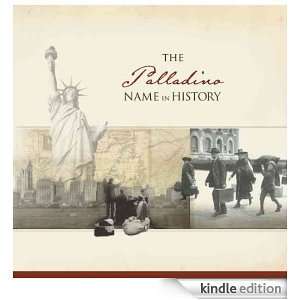 The Palladino Name in History: Ancestry  Kindle Store