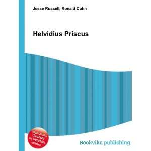  Helvidius Priscus: Ronald Cohn Jesse Russell: Books