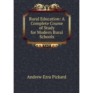   Course of Study for Modern Rural Schools Andrew Ezra Pickard Books