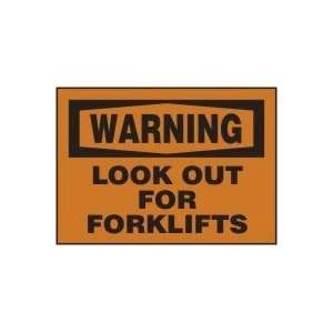  WARNING LOOK OUT FOR FORKLIFTS Sign   10 x 14 Plastic 