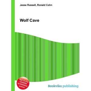  Wolf Cave Ronald Cohn Jesse Russell Books