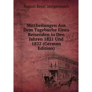  1821 Und 1822 (German Edition) August Ernst Steigentesch Books