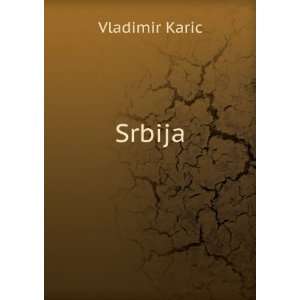  Srbija Vladimir Karic Books