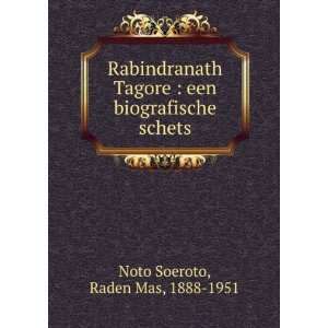  Rabindranath Tagore  een biografische schets Raden Mas 