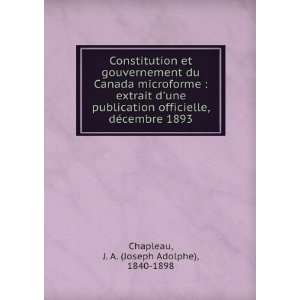   , dÃ©cembre 1893 J. A. (Joseph Adolphe), 1840 1898 Chapleau Books