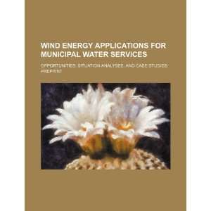  Wind energy applications for municipal water services 