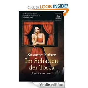 Im Schatten der Tosca Ein Opernroman (German Edition) Susanne Kaiser 