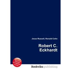  Robert C. Eckhardt Ronald Cohn Jesse Russell Books