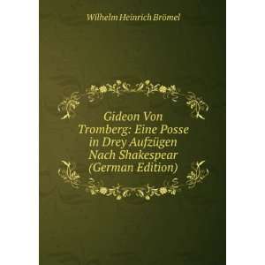   Nach Shakespear (German Edition): Wilhelm Heinrich BrÃ¶mel: Books