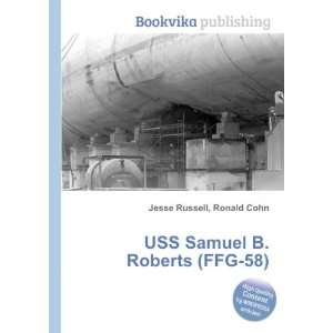  USS Samuel B. Roberts (FFG 58) Ronald Cohn Jesse Russell Books