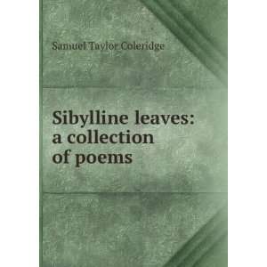   leaves: a collection of poems: Samuel Taylor Coleridge: Books