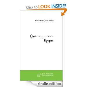 Quatre jours en Egypte (French Edition) Marie françoise Raisin 