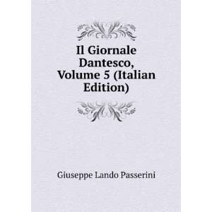  Il Giornale Dantesco, Volume 5 (Italian Edition) Giuseppe 