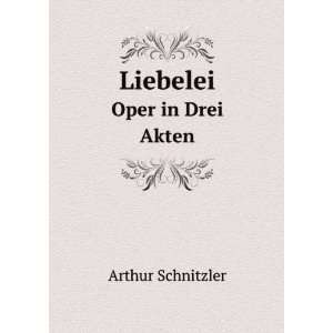   in Drei Akten Arthur Schnitzler 9785877314641  Books
