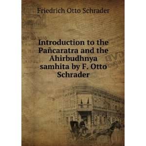   samhita by F. Otto Schrader: Friedrich Otto Schrader: Books