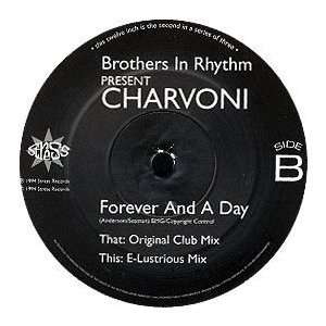  BROTHERS IN RHYTHM PRESENT CHARVONI / FOREVER AND A DAY 