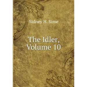  The Idler, Volume 10 Sidney H. Sime Books
