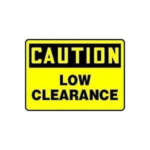  CAUTION LOW CLEARANCE 10 x 14 Dura Plastic Sign