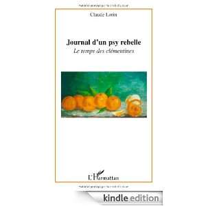 Journal dun psy rebelle  Le temps des clémentines (French Edition 