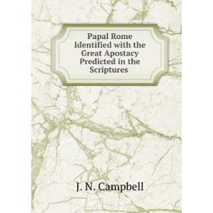   Predicted in the Scriptures The Substance of . J. N. Campbell Books