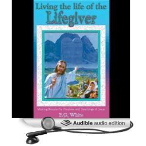 Living the Life of the Lifegiver Thoughts From the Mount of Blessing 