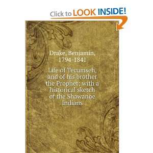  Life of Tecumseh, and of his brother the Prophet; with a 