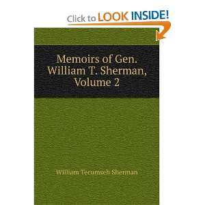   of Gen. William T. Sherman, Volume 2 William Tecumseh Sherman Books