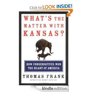   the Matter with Kansas? How Conservatives Won the Heart of America