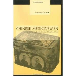  Chinese Medicine Men Consumer Culture in China and 