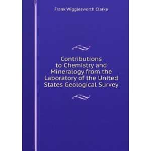   States Geological Survey Frank Wigglesworth Clarke  Books