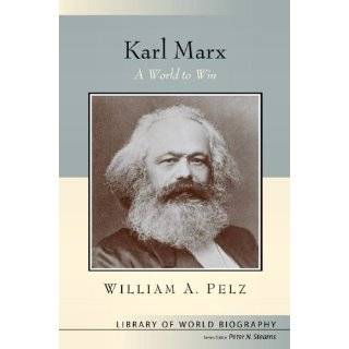 Karl Marx (Library of World Biography Series) by William A. Pelz (Mar 